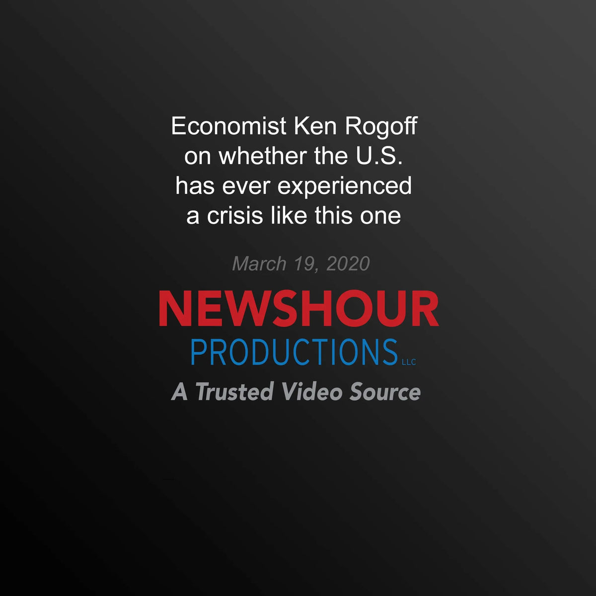 Economist Ken Rogoff On Whether the U.S. Has Ever Experienced A Crisis Like This One