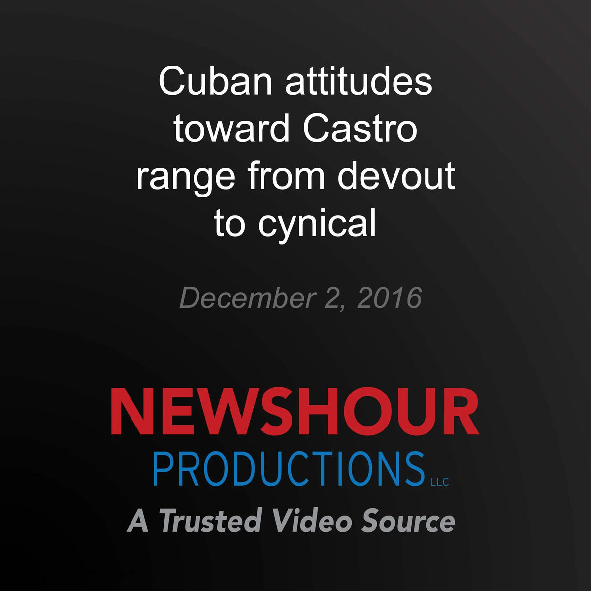 Cuban attitudes toward Castro range from devout to cynical