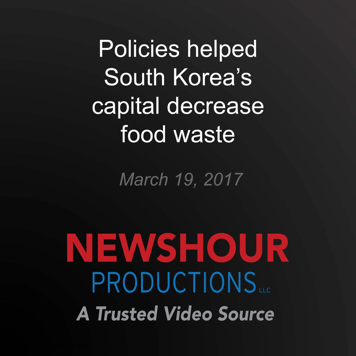 Policies helped South Korea's capital decrease food waste