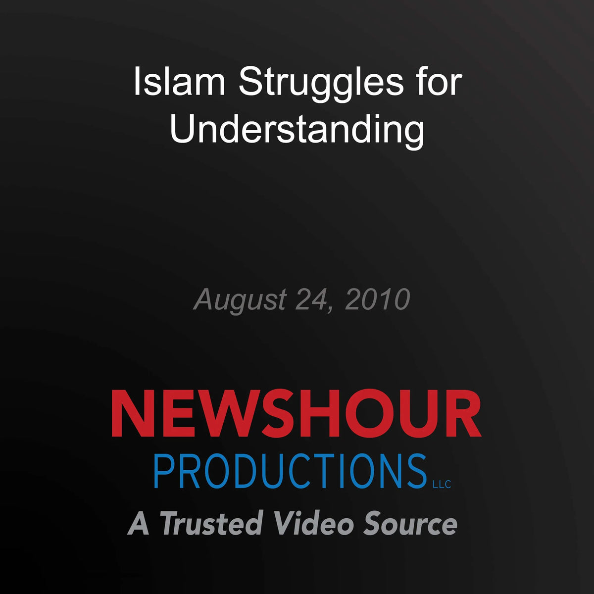 Islam Struggles for Understanding