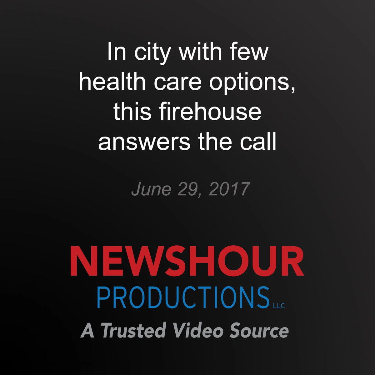 In city with few health care options, this firehouse answers the call
