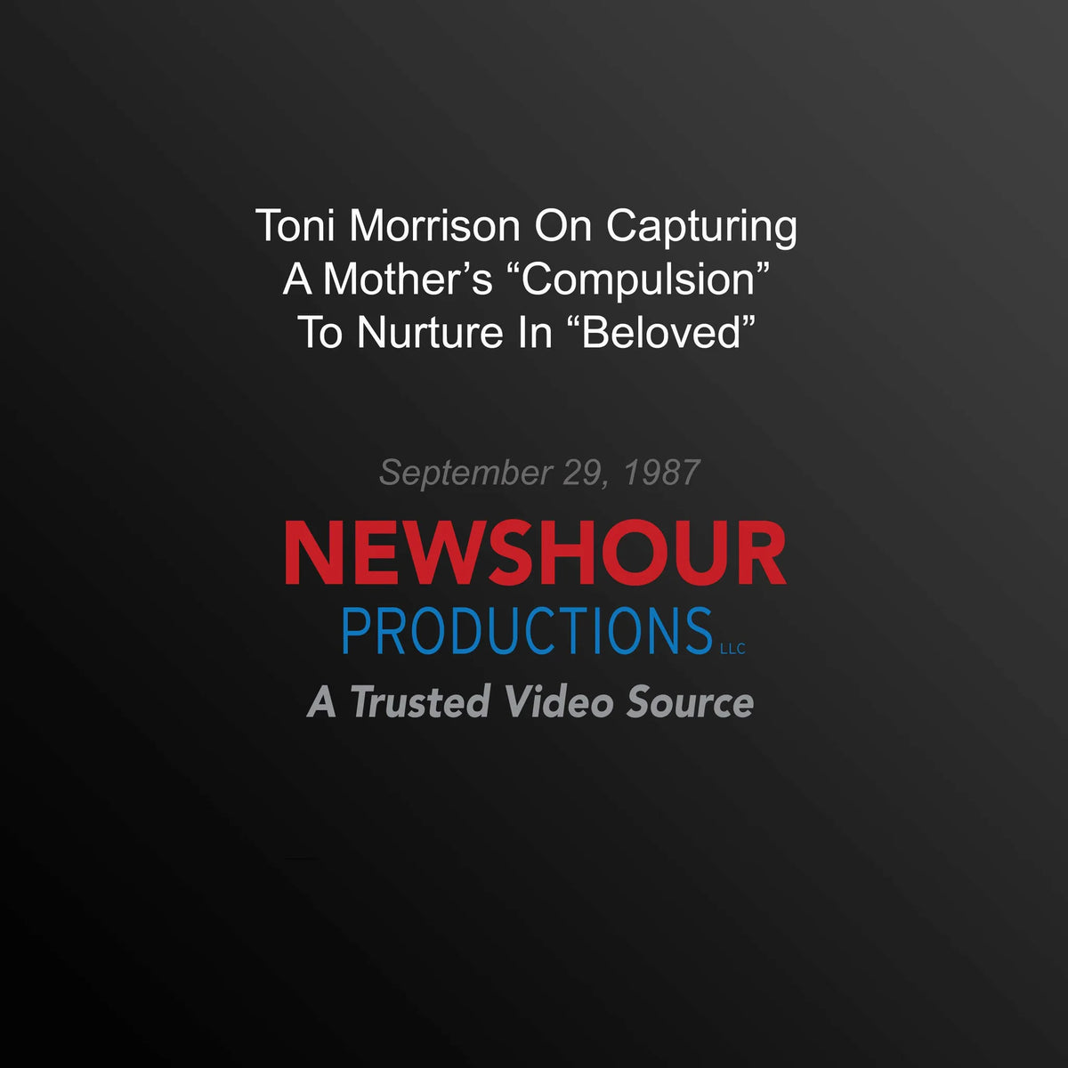 Toni Morrison On Capturing A Mother's "Compulsion" To Nurture In "Beloved"