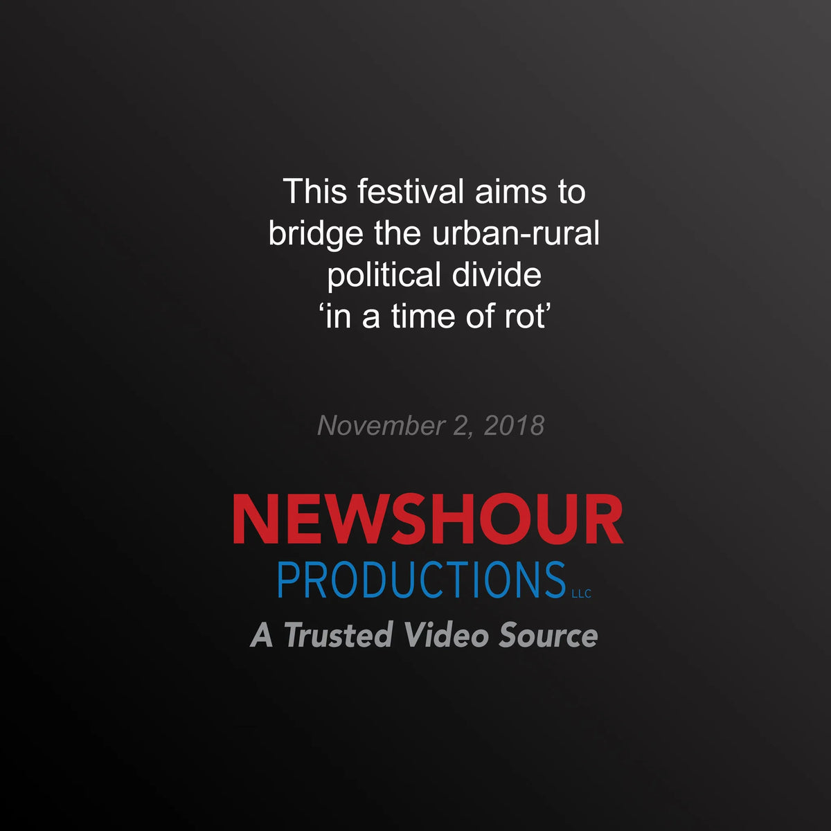 This festival aims to bridge the urban-rural political divide ‘in a time of rot’