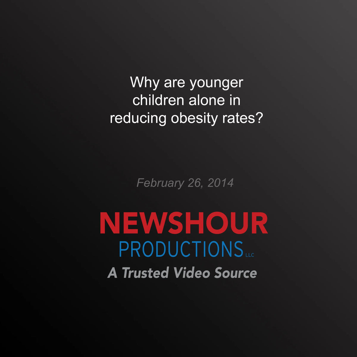 Why are Younger Children Alone in Reducing Obesity Rates?