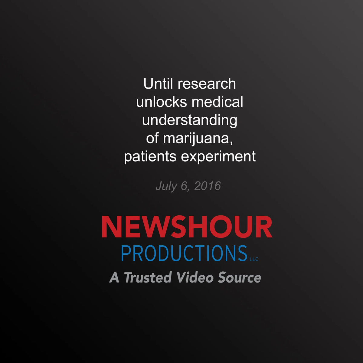 Until research unlocks medical understanding of marijuana, patients experiment