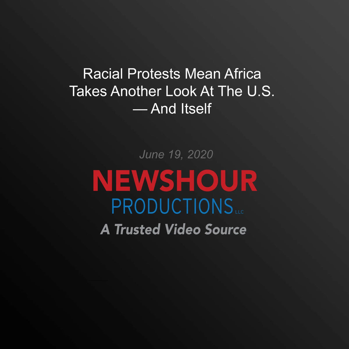 Racial Protests Mean Africa Takes Another Look At The U.S. — And Itself