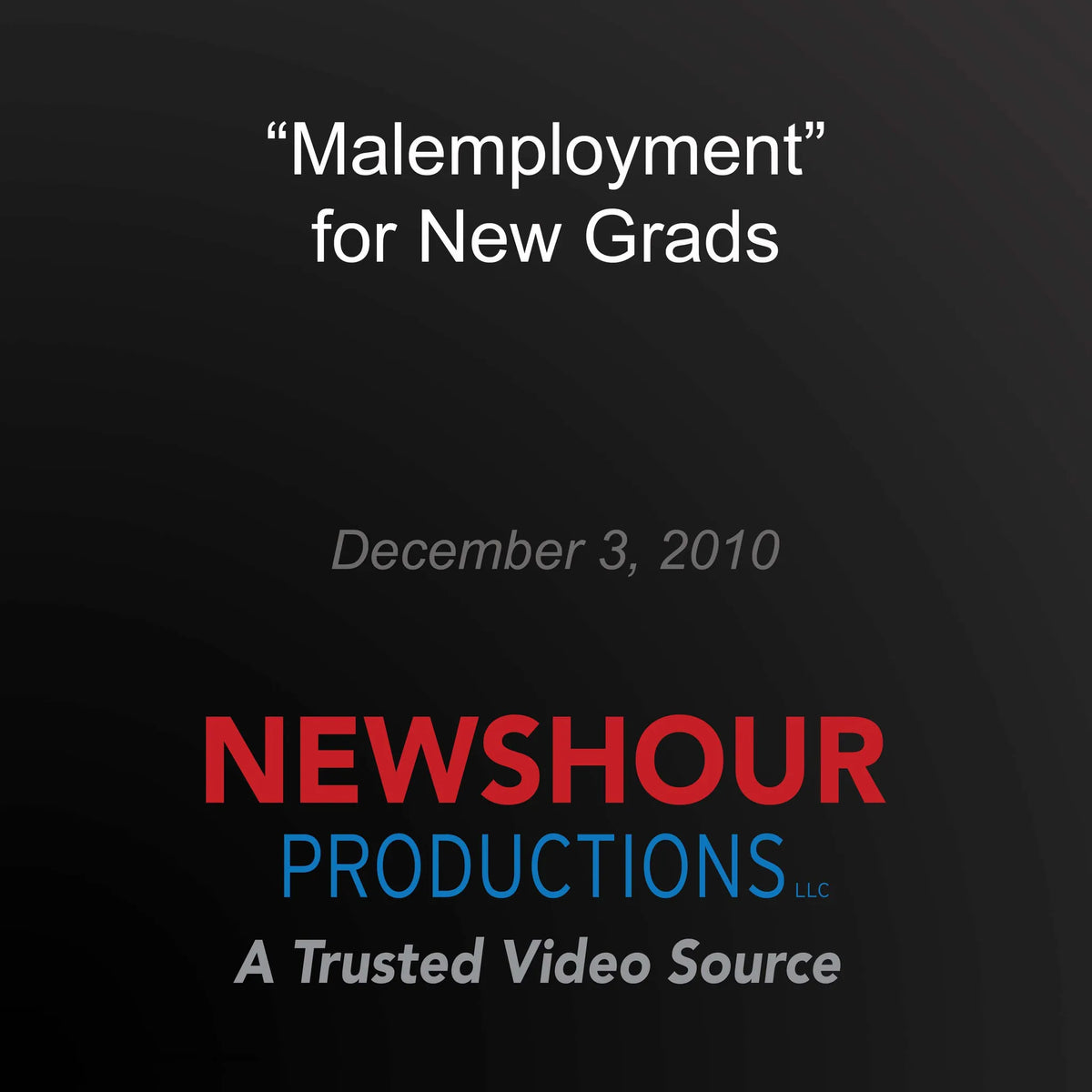 "Malemployment" for New Grads
