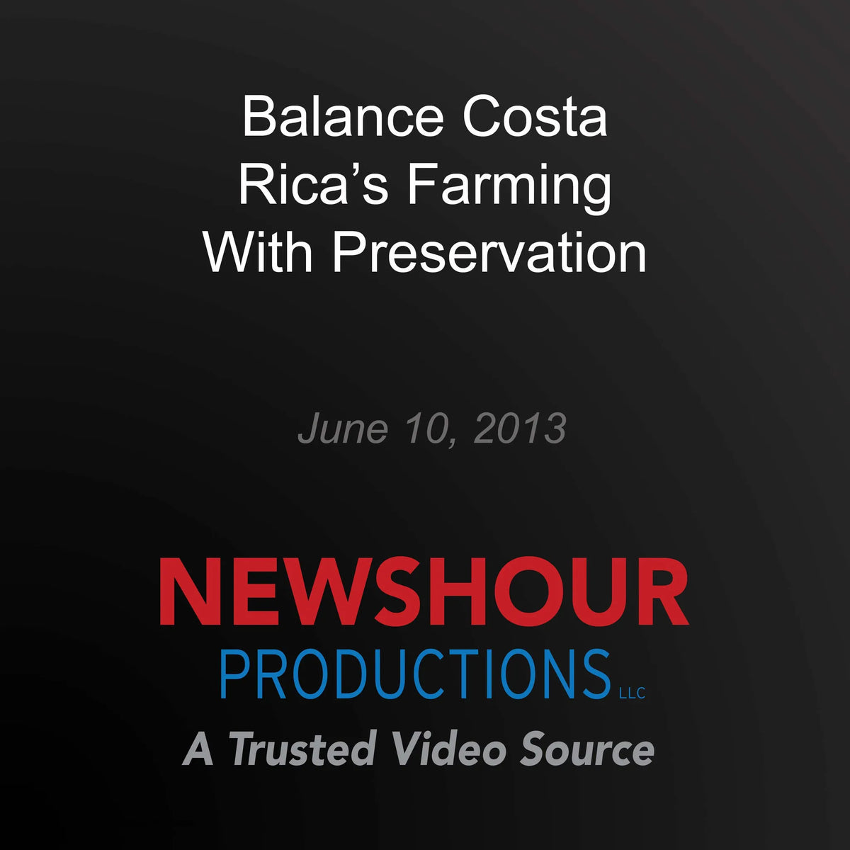Balance Costa Rica's Farming With Preservation