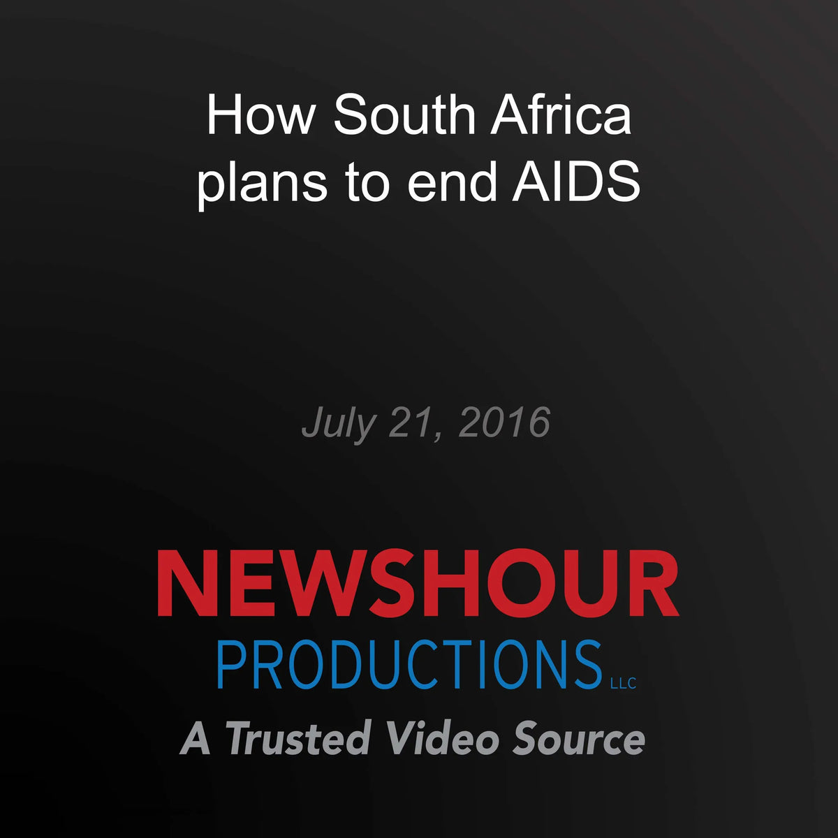 How South Africa plans to end AIDS