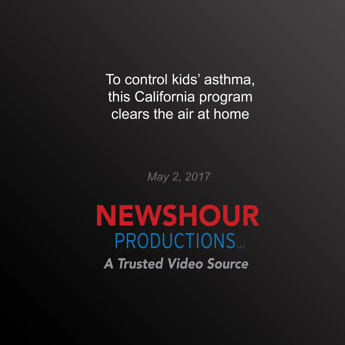 To Control Kids' Asthma, this California Programs Clears the Air at Home
