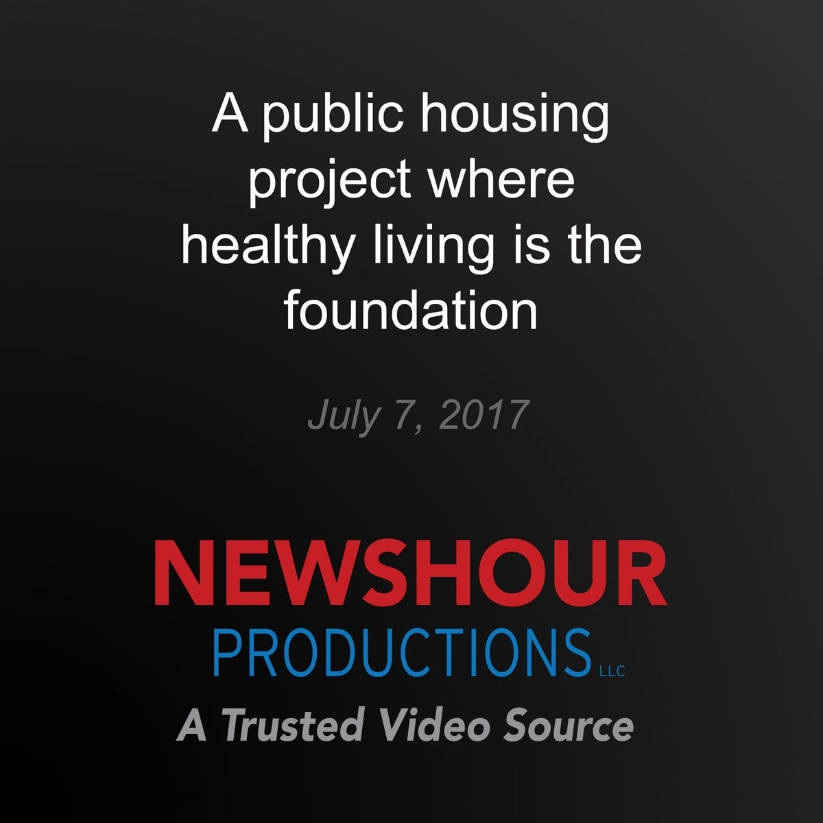 A public housing project where healthy living is the foundation