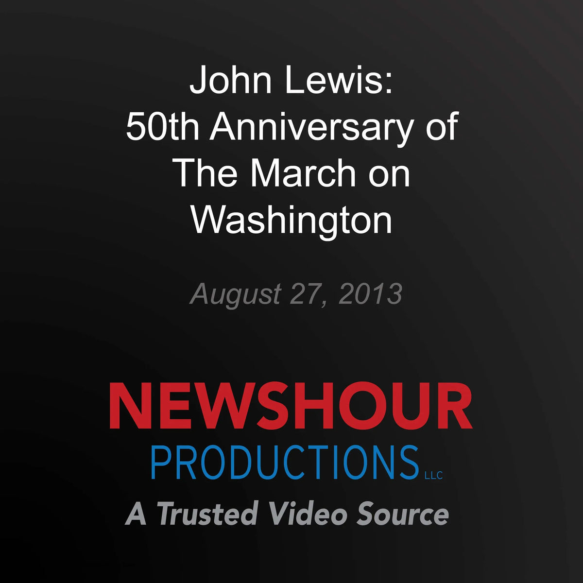 John Lewis: 50th Anniversary of The March on Washington