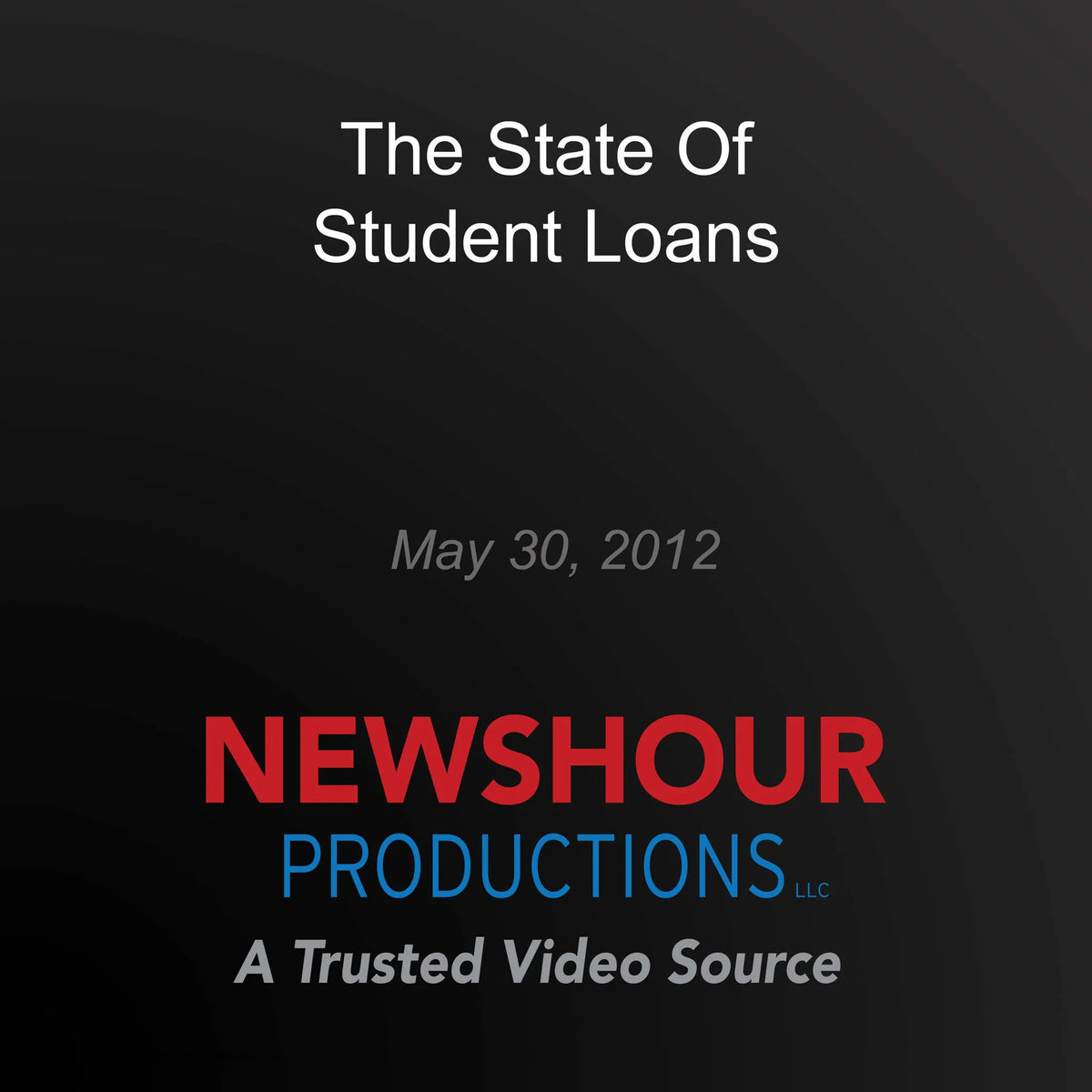 The State Of Student Loans