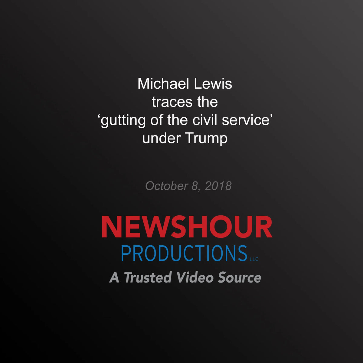 Michael Lewis Traces the ‘Gutting of the Civil Service' Under Trump