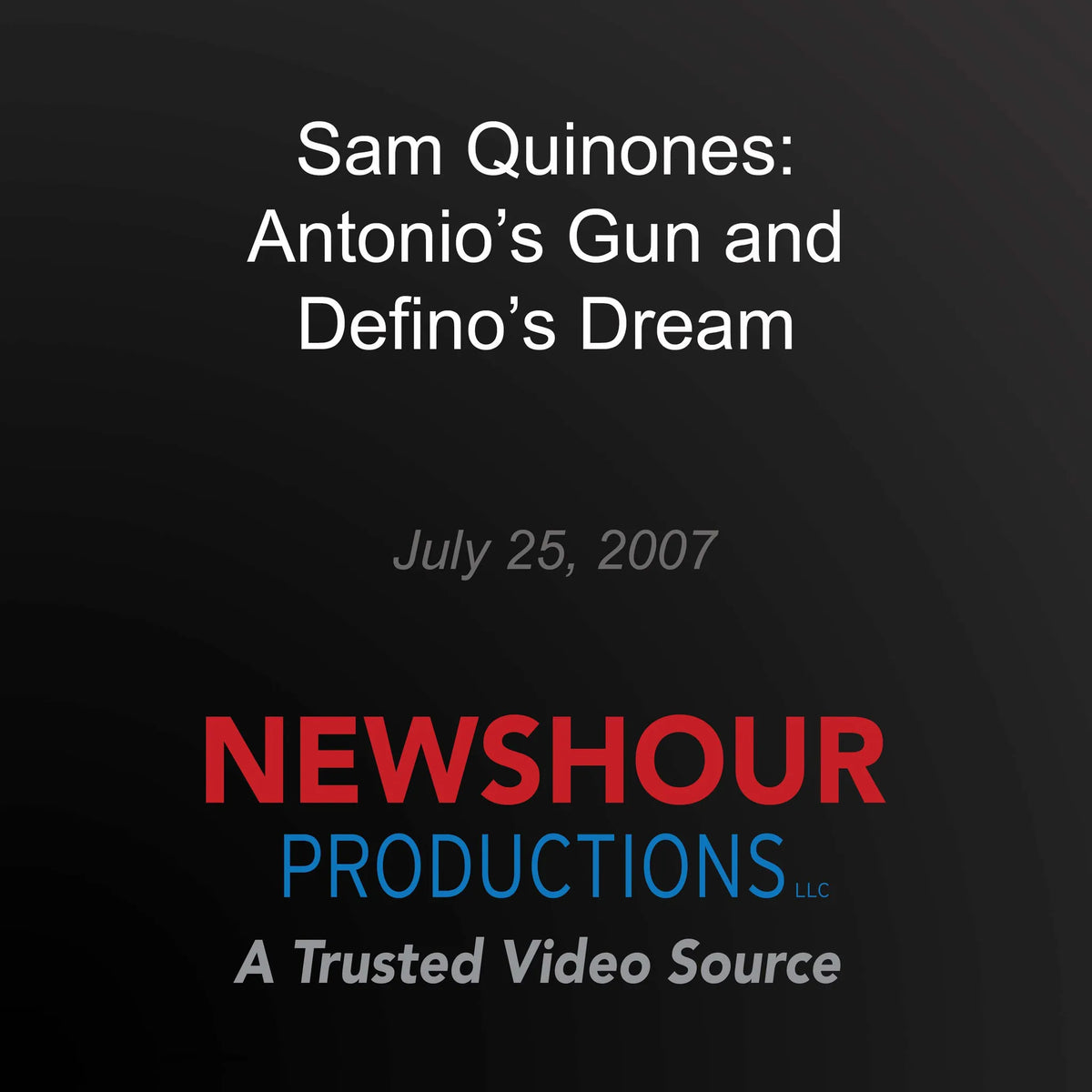 Sam Quinones: Antonio's Gun and Defino's Dream
