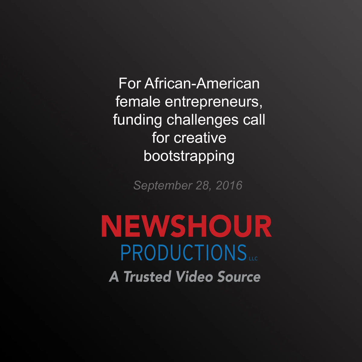 For African-American Female Entrepreneurs, Funding Challenges Call for Creative Bootstrapping
