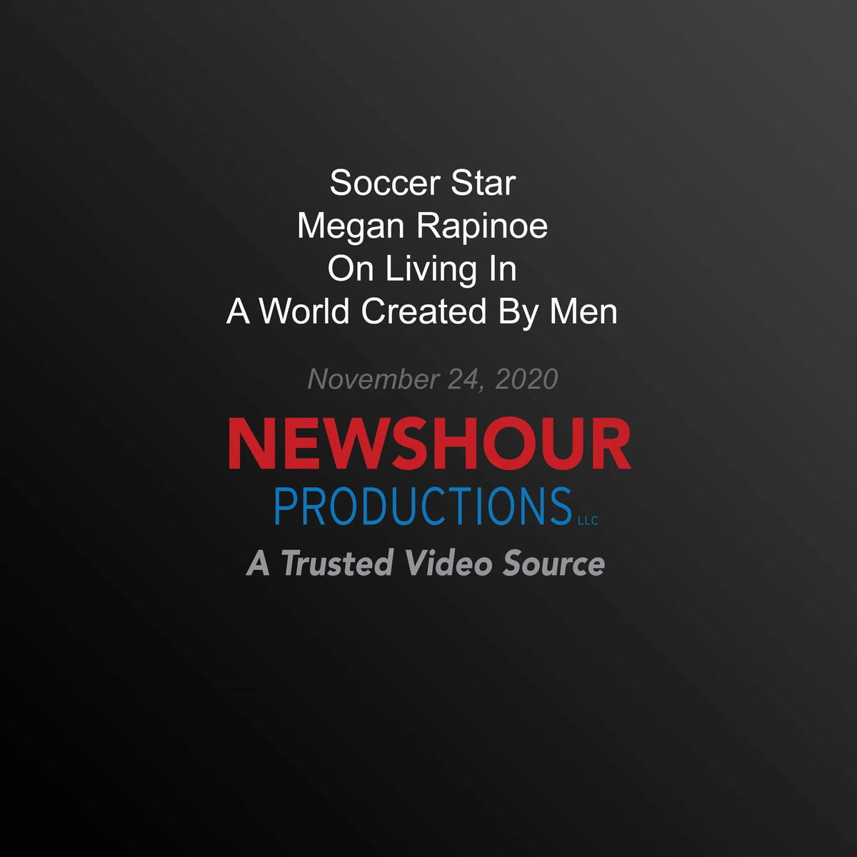 Soccer Star Megan Rapinoe On Living In A World Created By Men