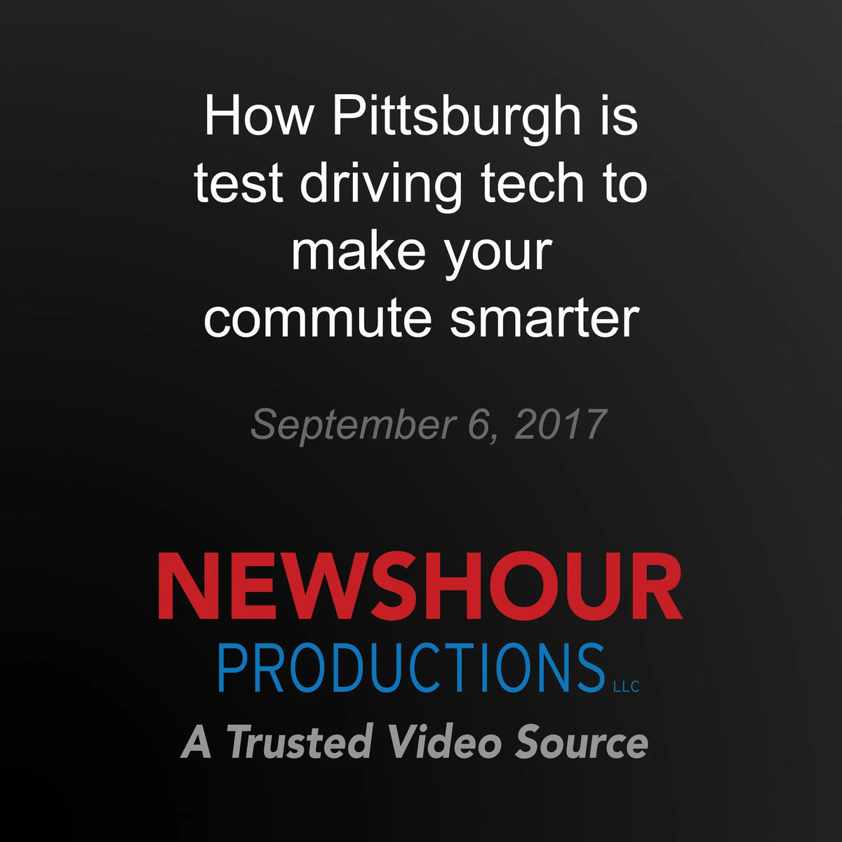 How Pittsburgh is test driving tech to make your commute smarter