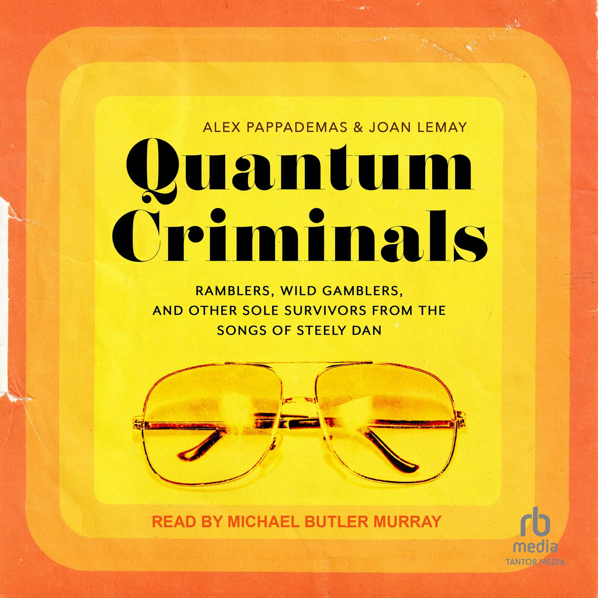 Quantum Criminals