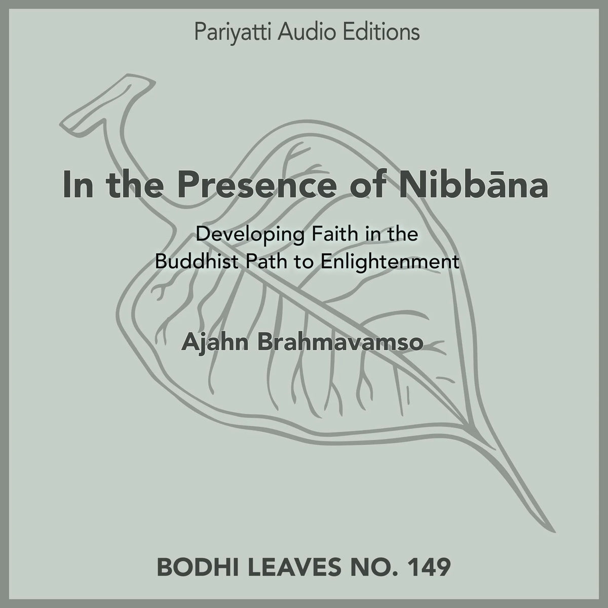 In the Presence of Nibbana