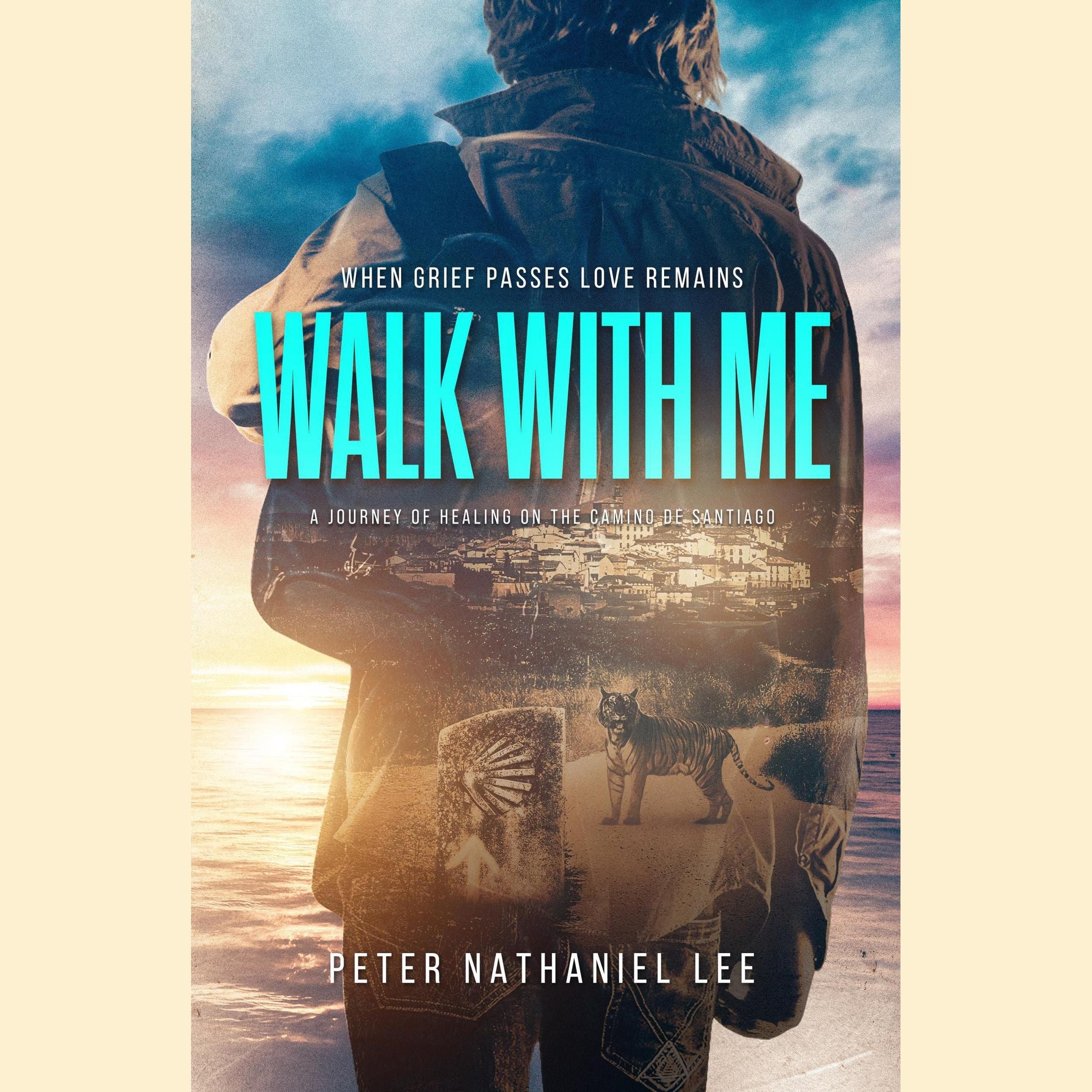 Walk With Me, When Grief Passes Love Remains