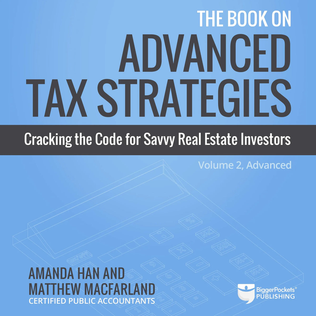 The Book on Advanced Tax Strategies