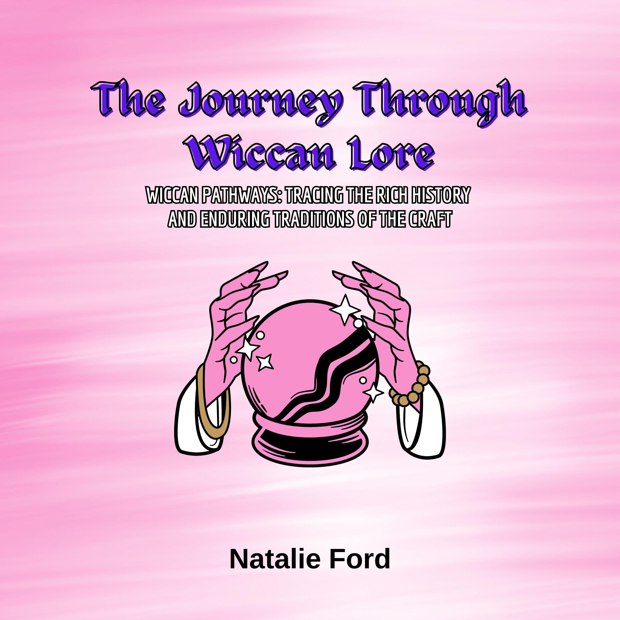 The Journey Through Wiccan Lore