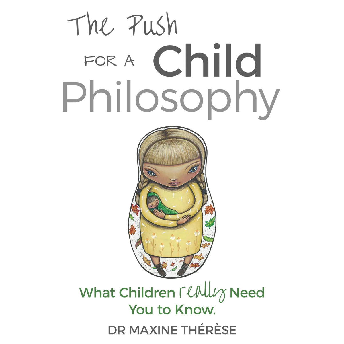 The Push for a Child Philosophy