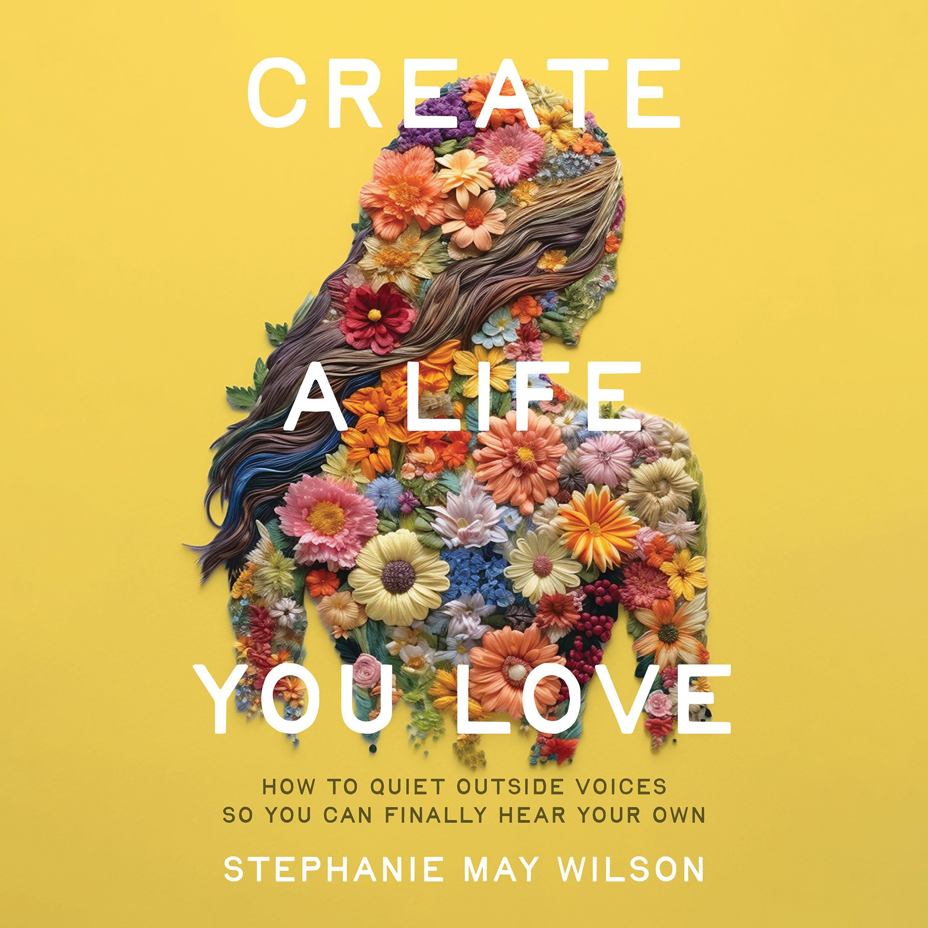 Create a Life You Love