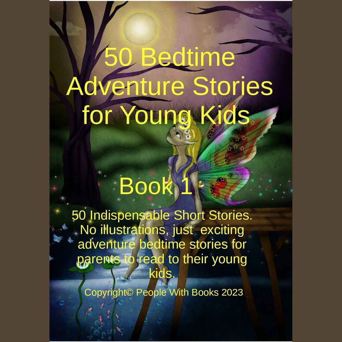 50 Bedtime Adventure Stories for Young Kids  Book 1