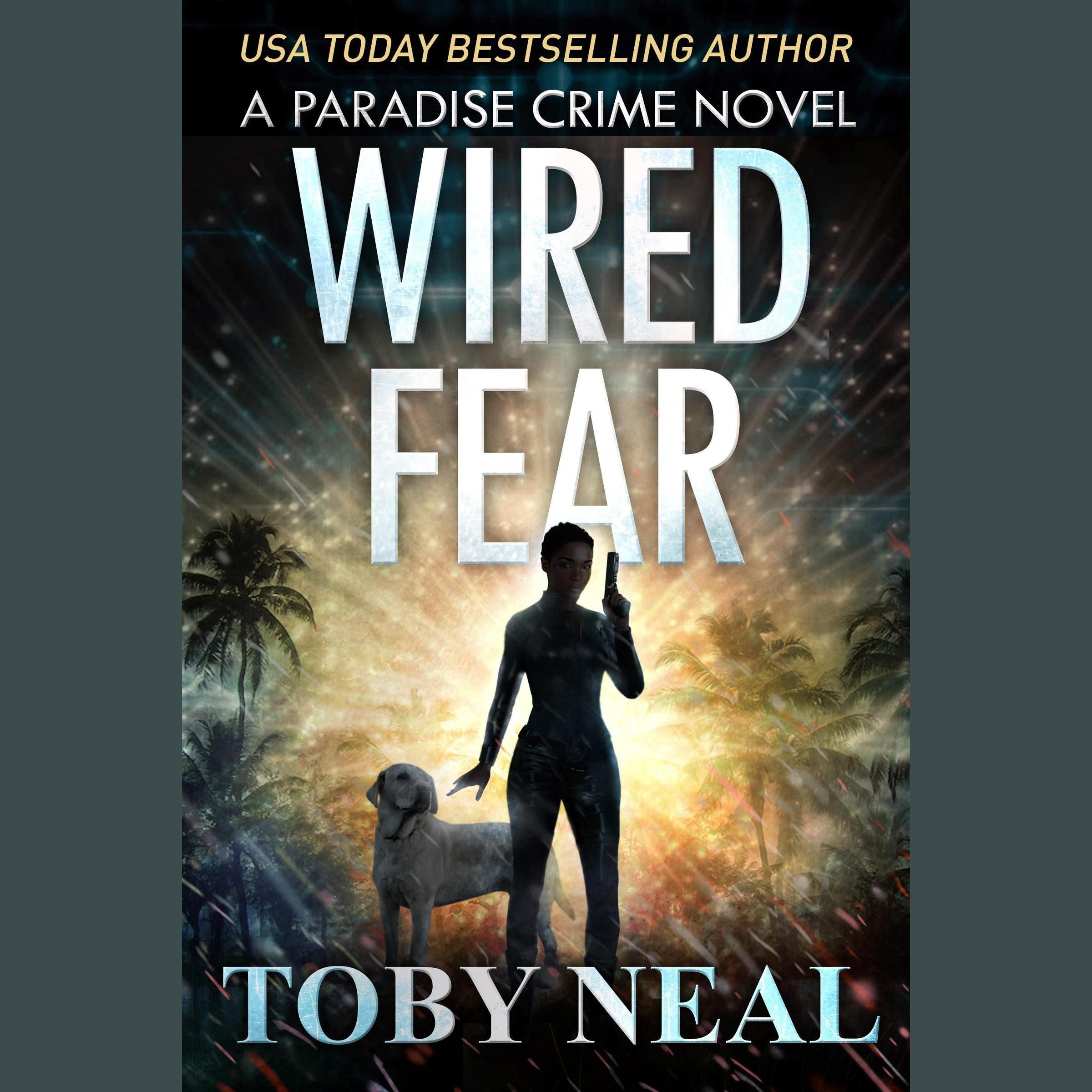 Wired Fear
