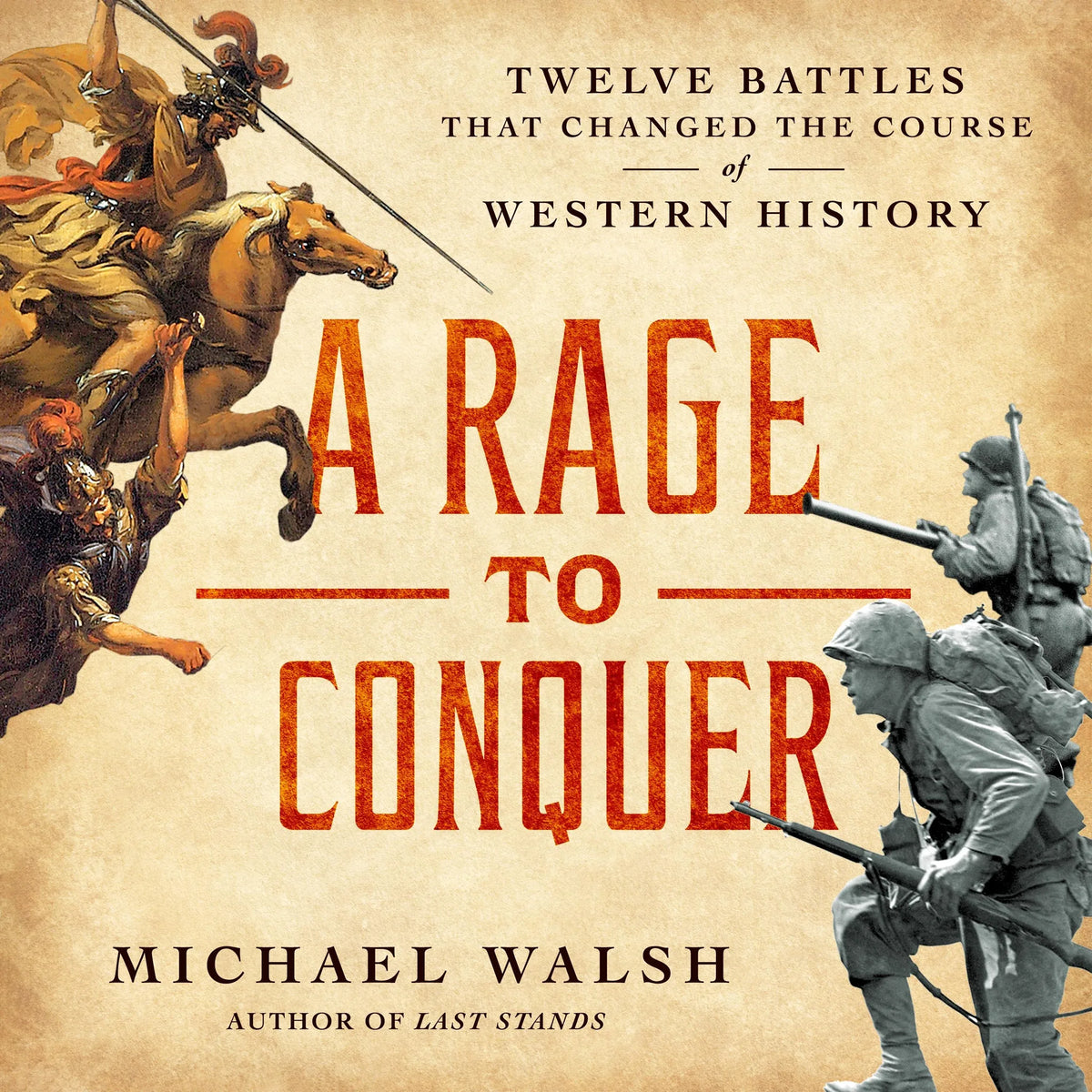 A Rage to Conquer