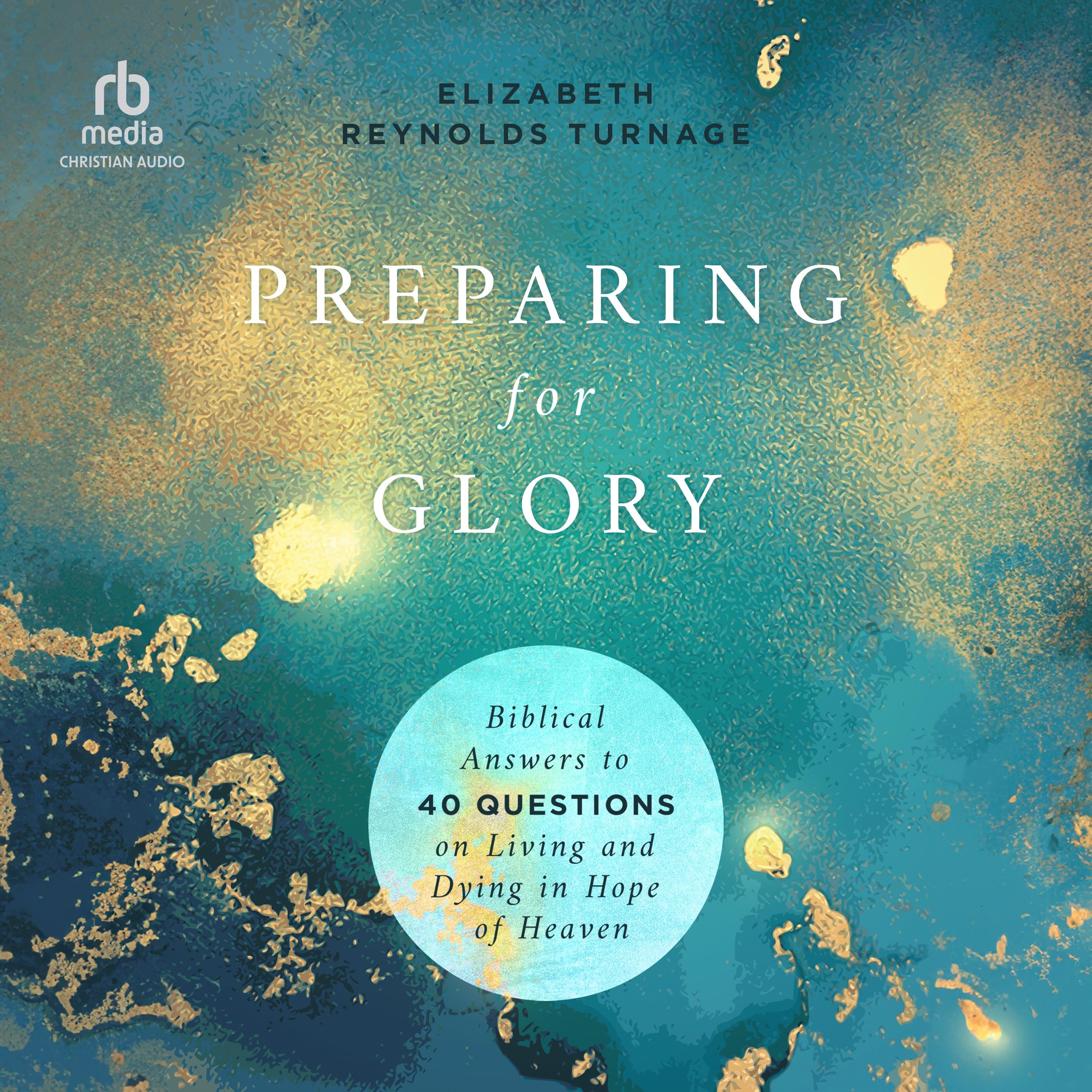Preparing for Glory