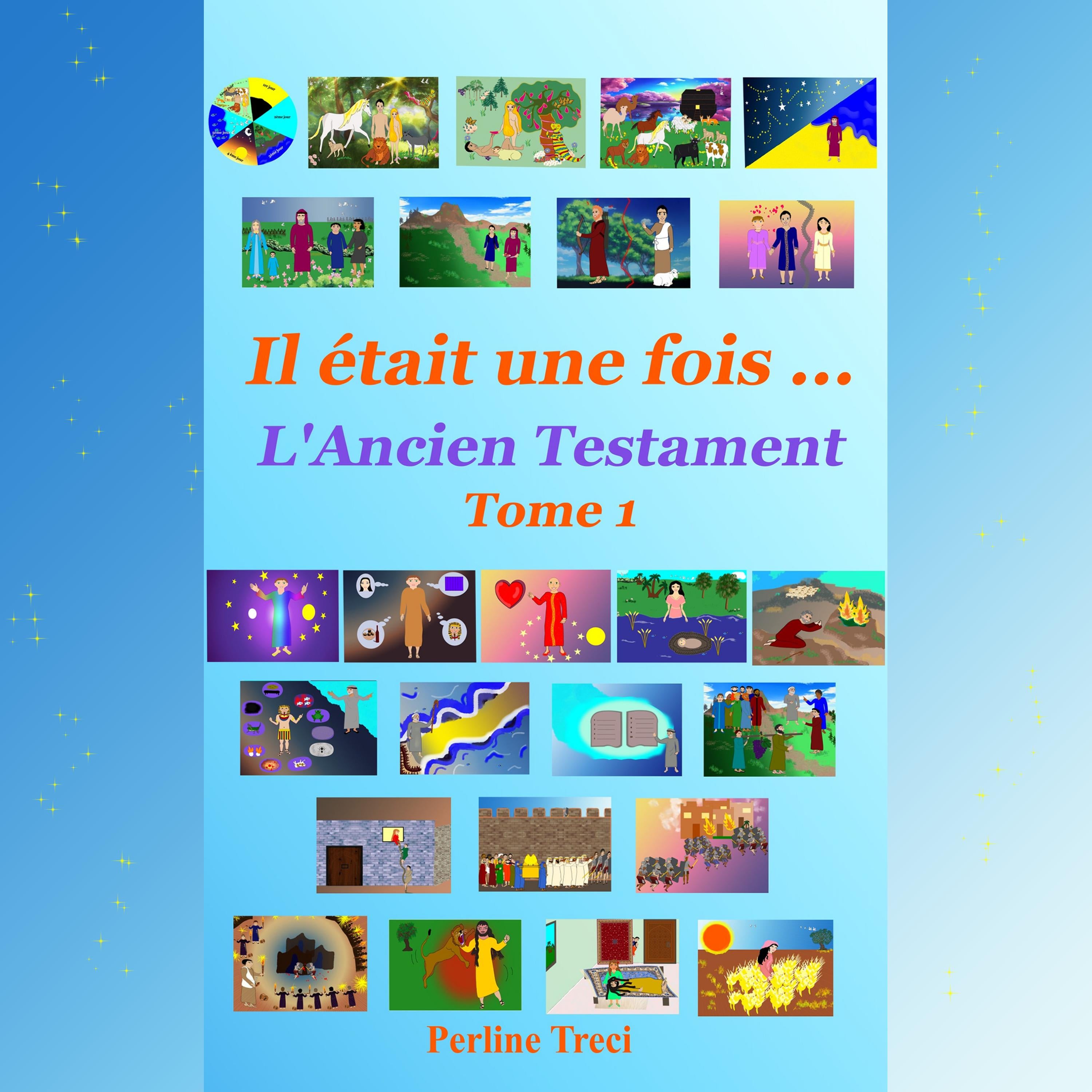 Il était une fois... L'Ancien Testament, de la Création à Ruth