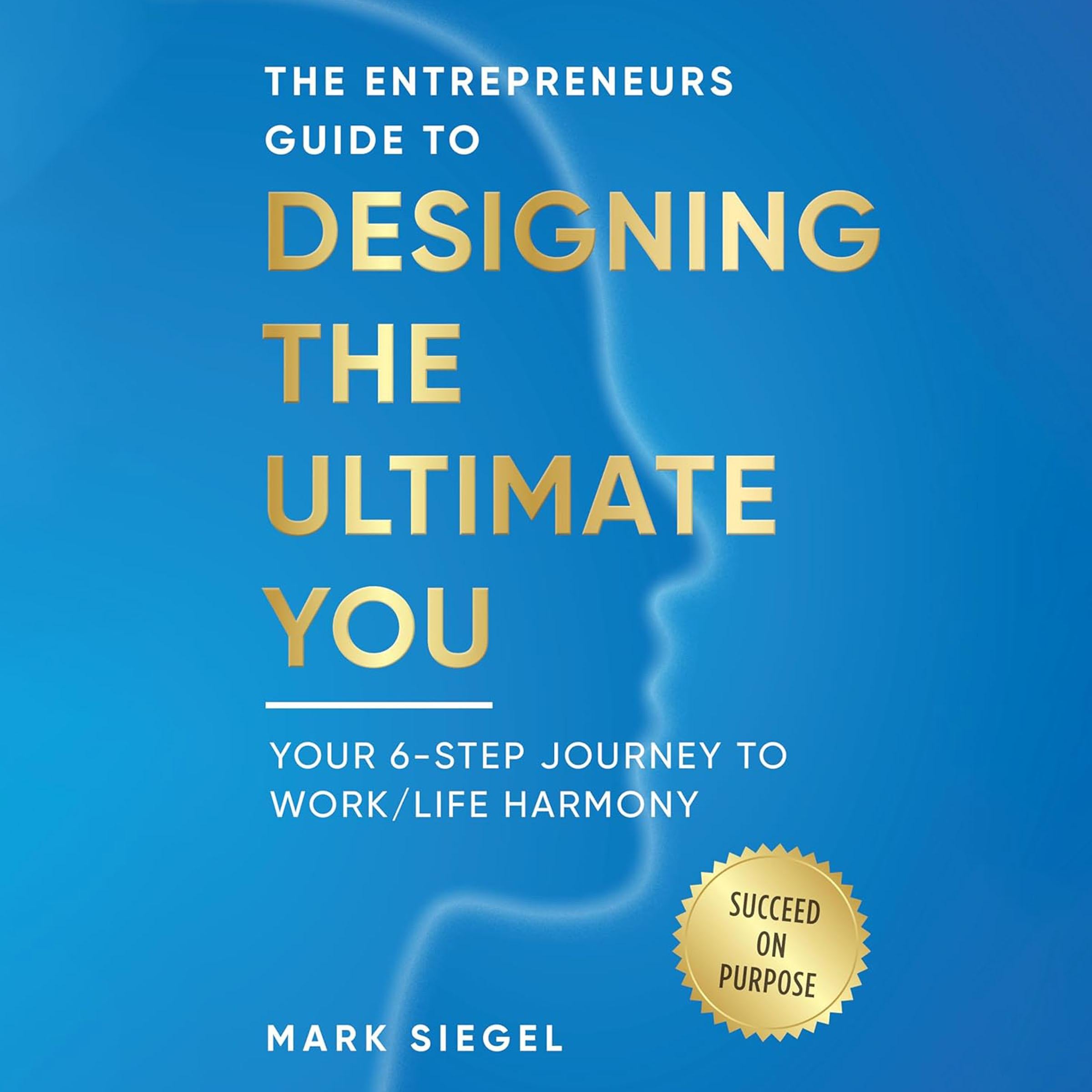 Designing The Ultimate You