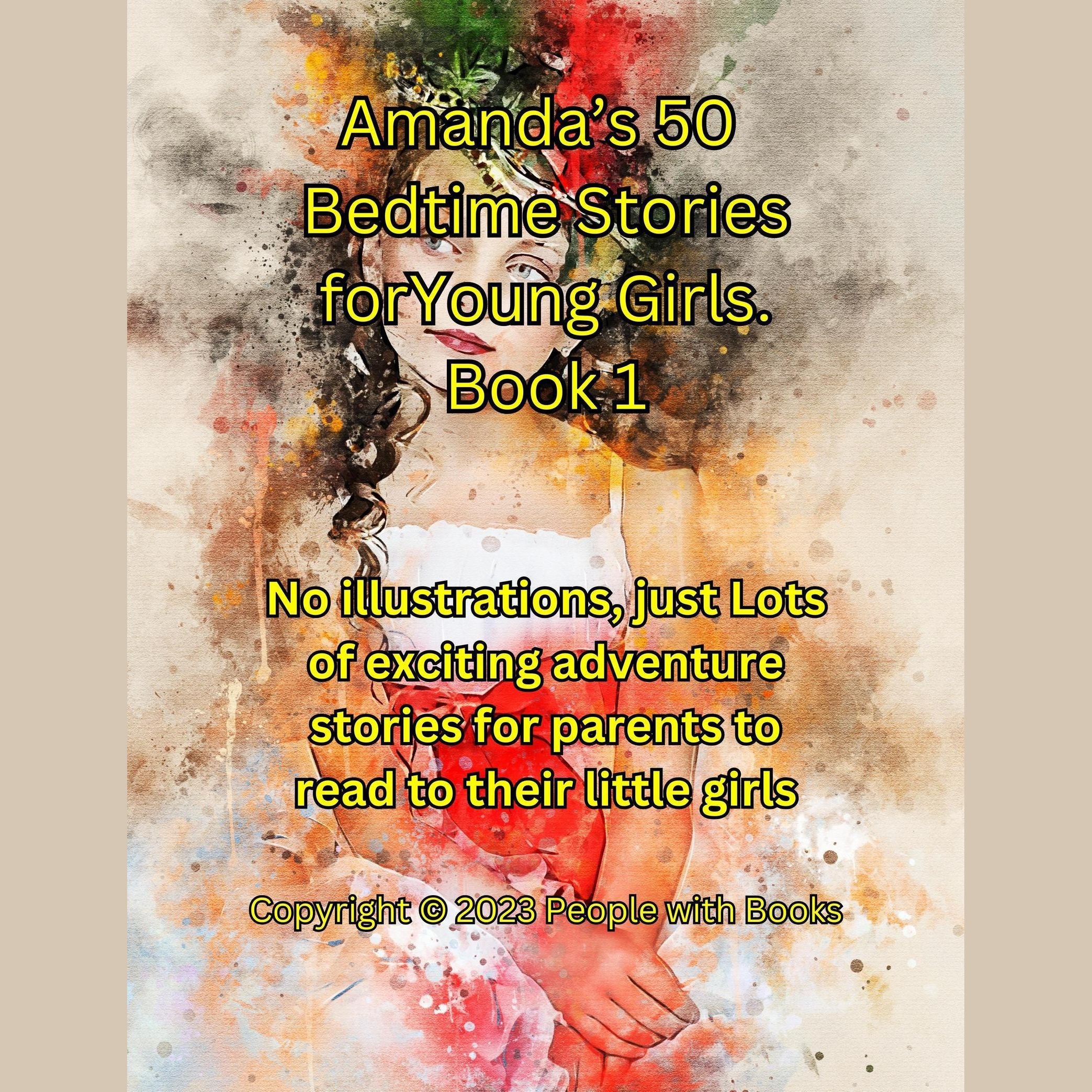 Amanda's 50 Bedtime Stories for Young Girls Book 1.