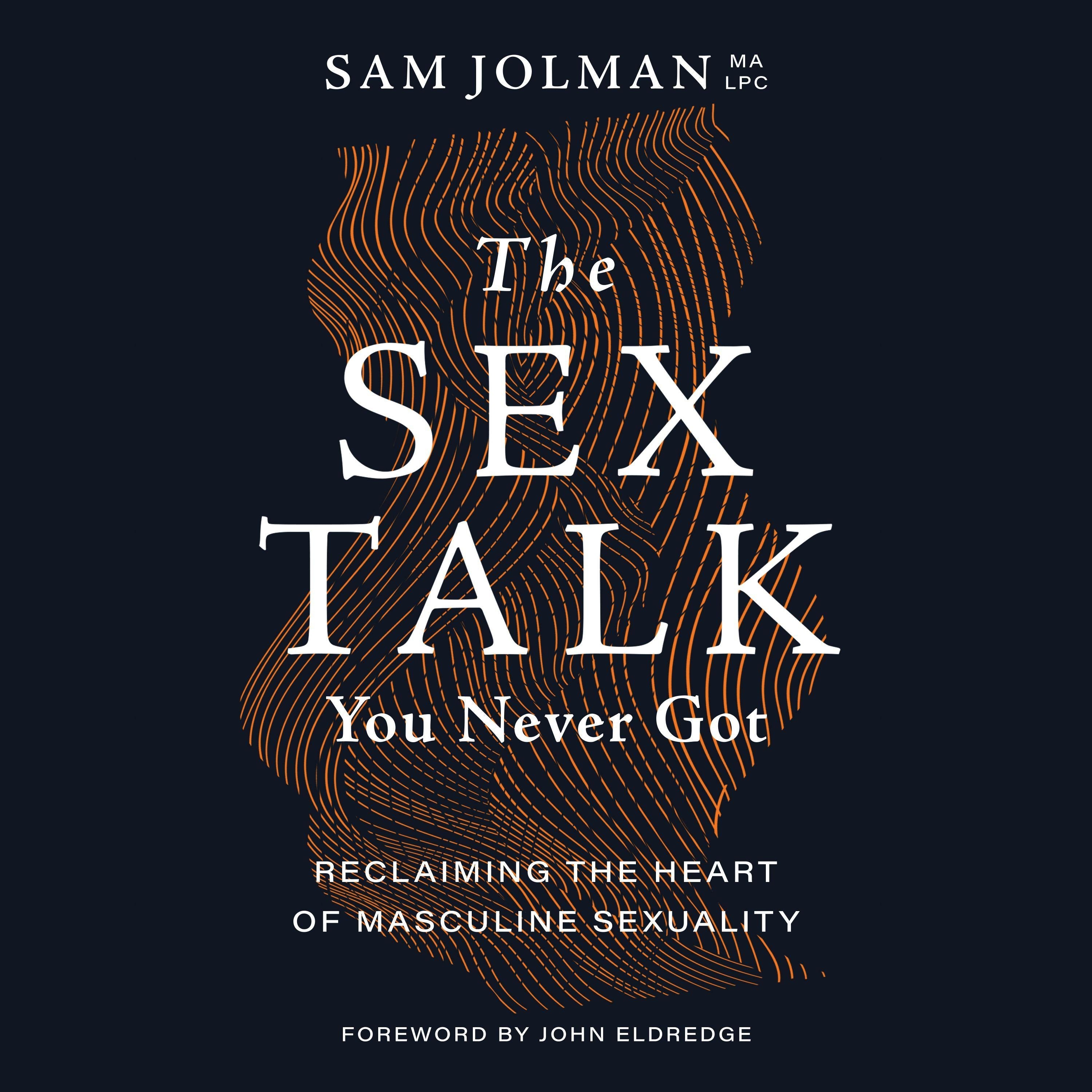The Sex Talk You Never Got