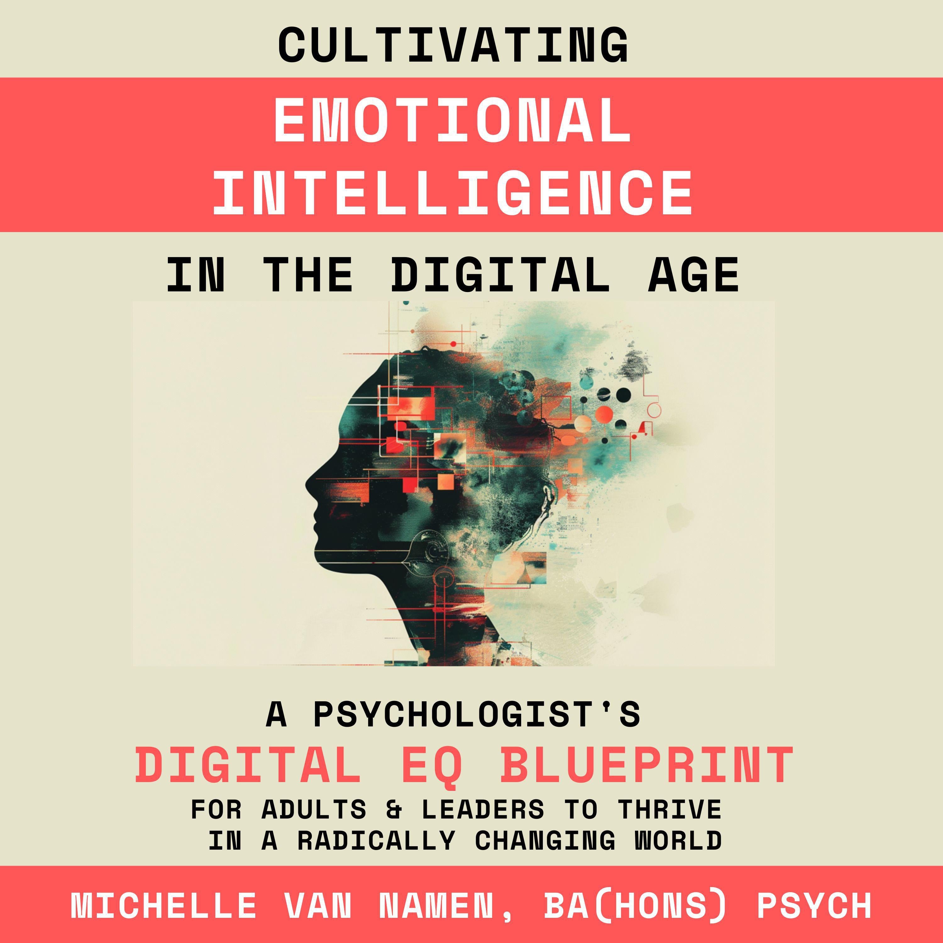 Cultivating Emotional Intelligence in the Digital Age