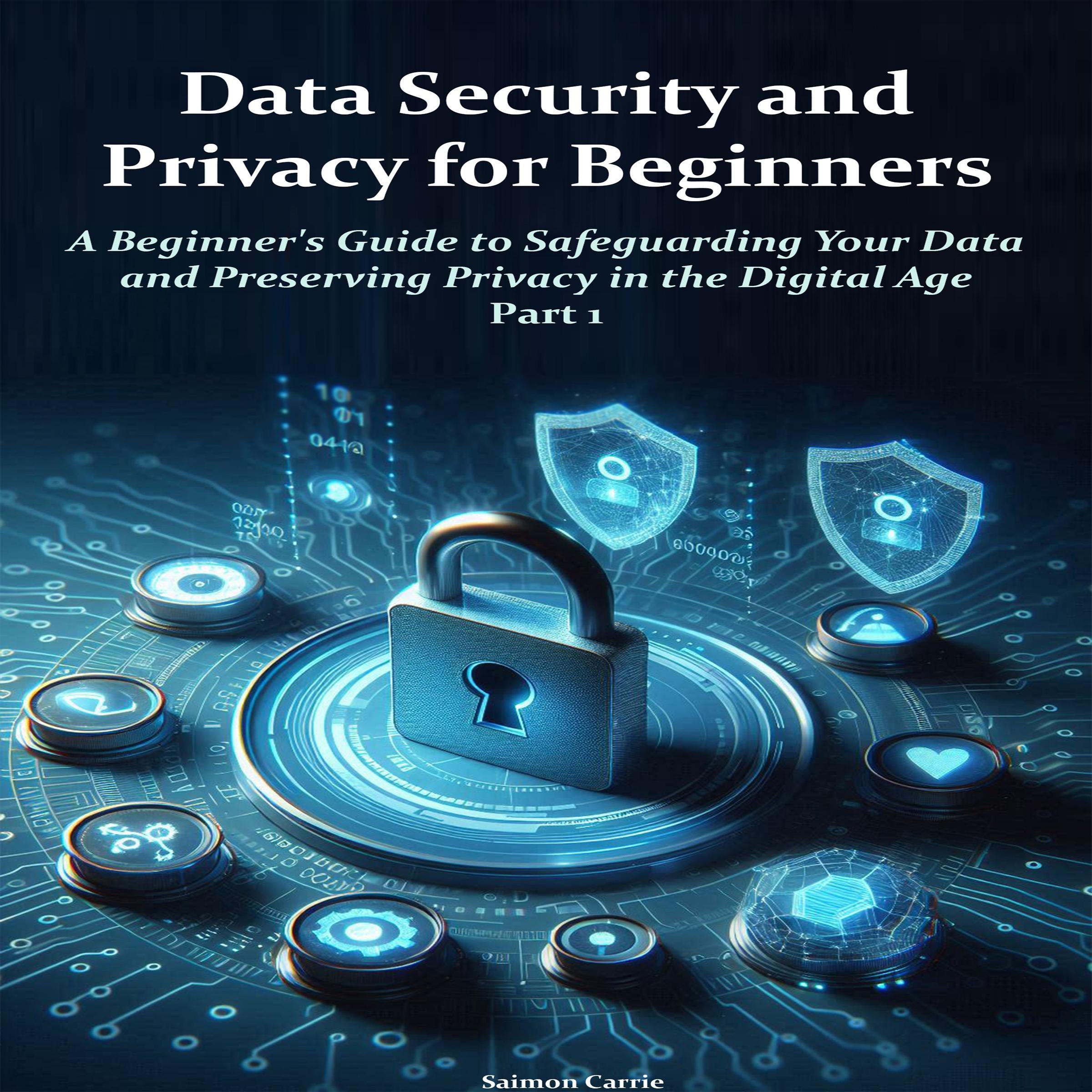 Data Security and Privacy  for Beginners