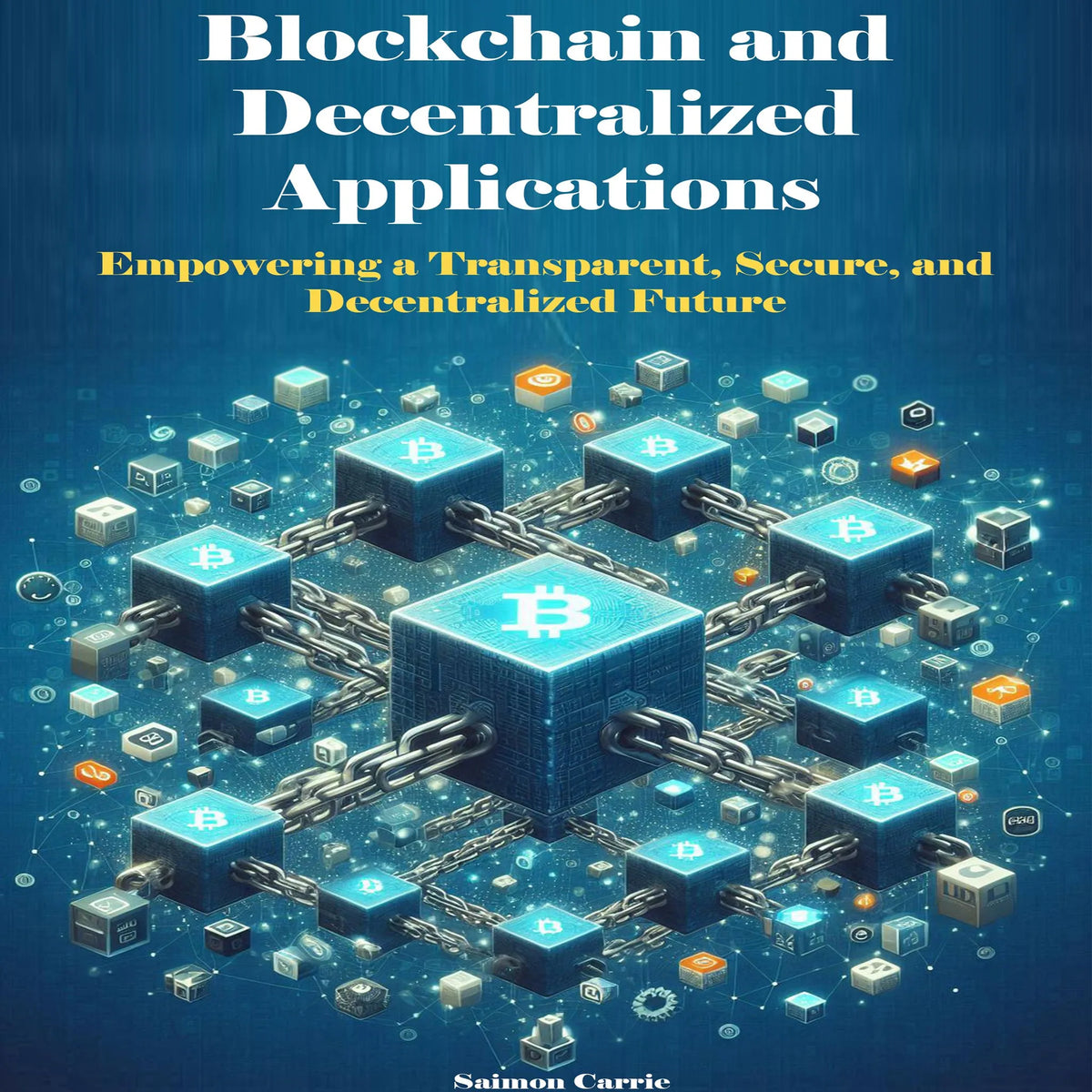Blockchain and Decentralized Applications