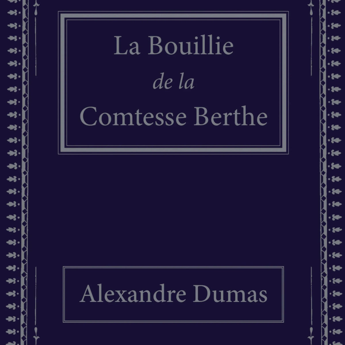 La Bouillie de la Comtesse Berthe