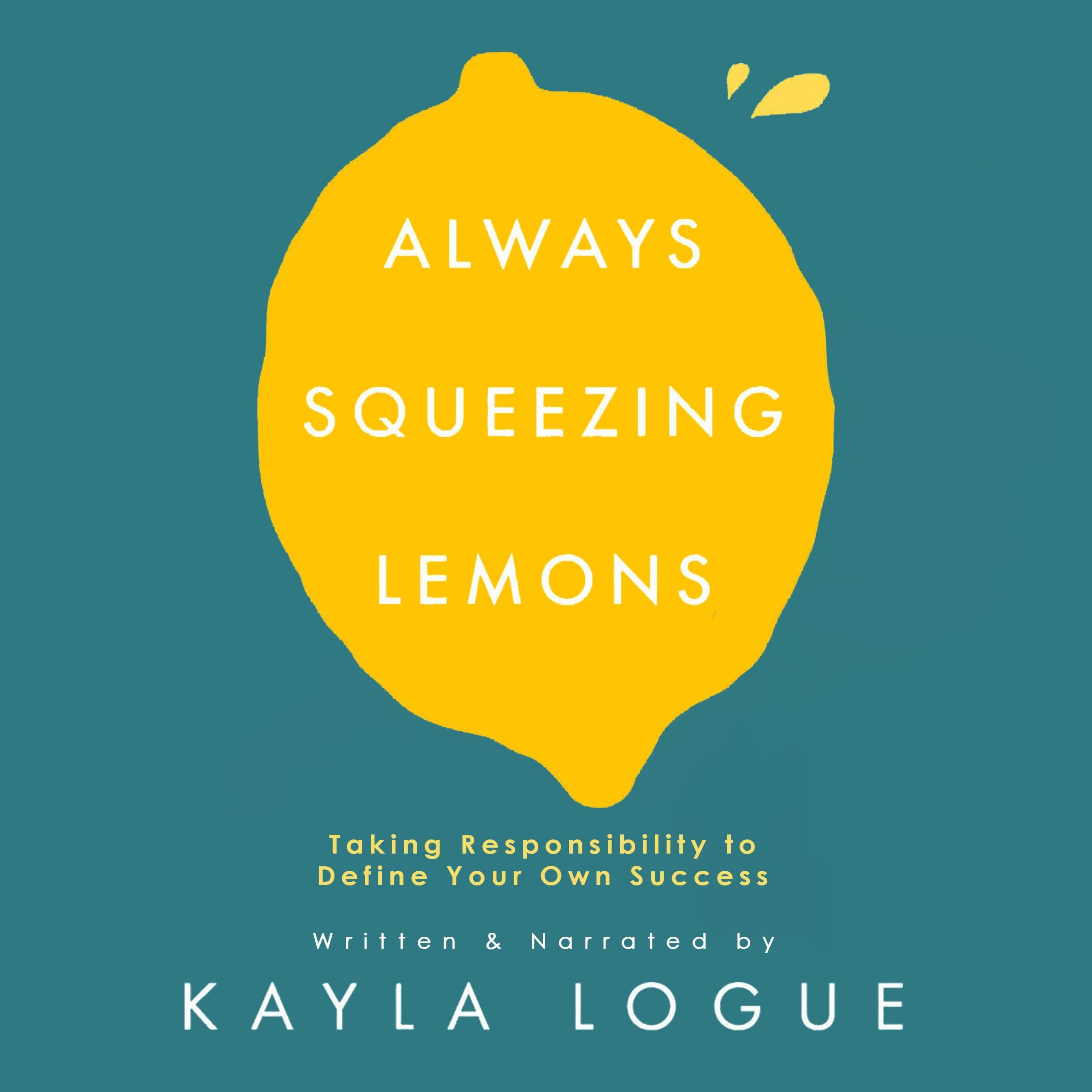 Always Squeezing Lemons