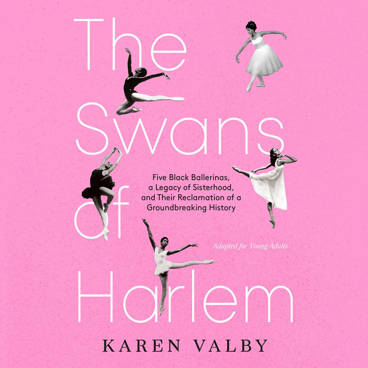 The Swans of Harlem (Adapted for Young Adults)