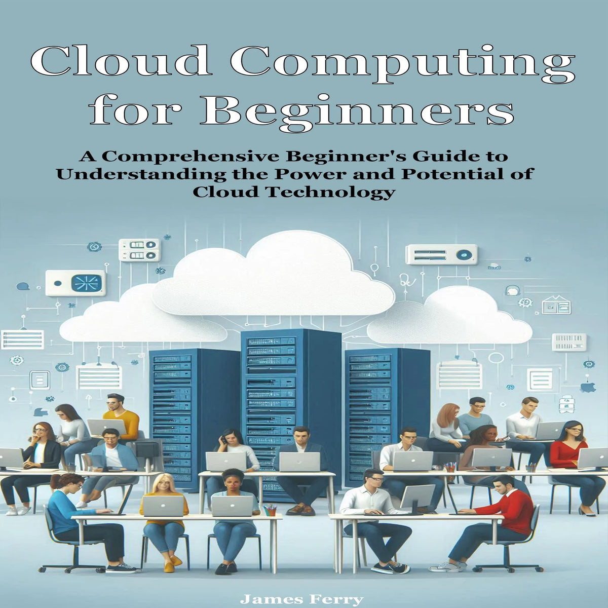 Cloud Computing for Beginners