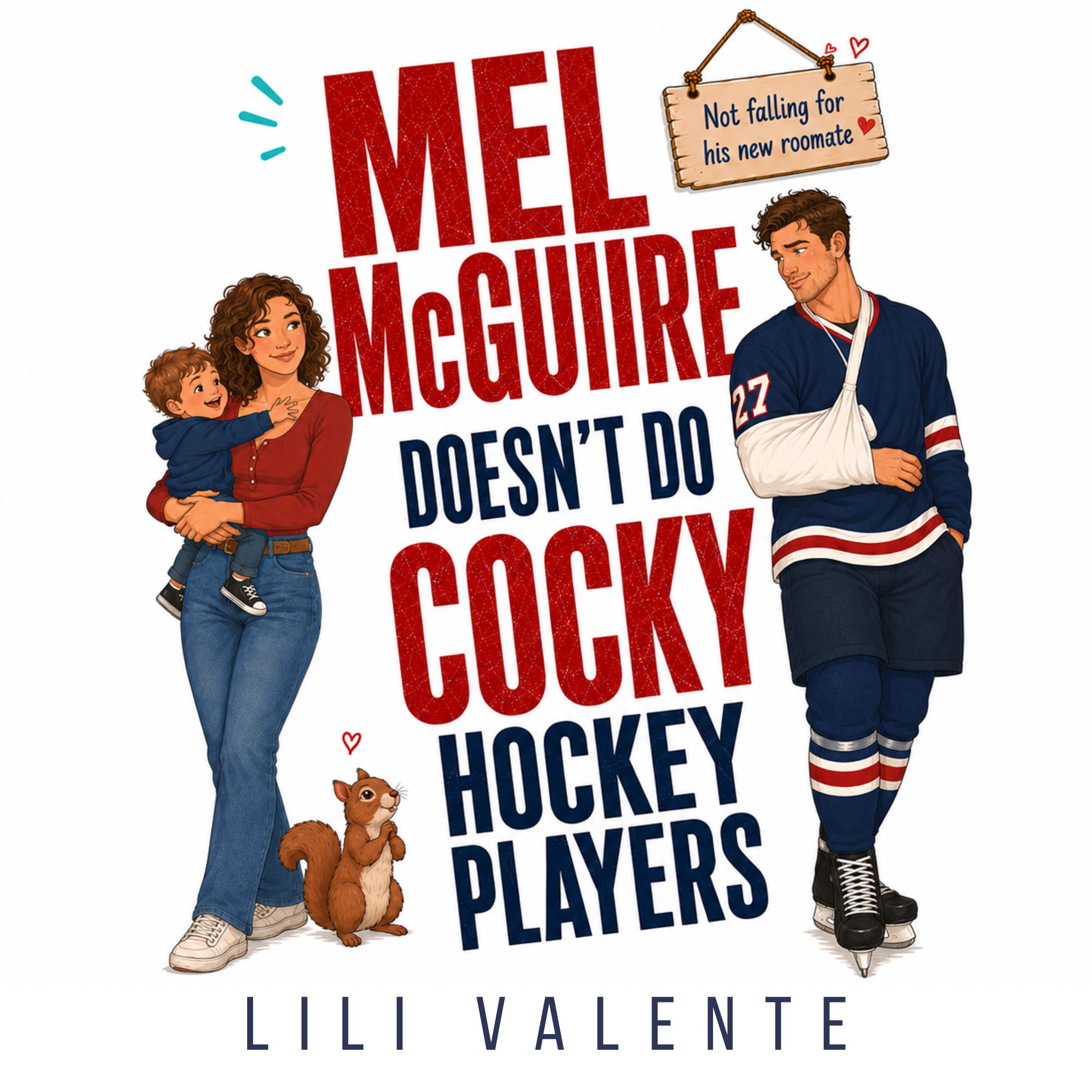 Mel McGuire Doesn't do Cocky Hockey Players
