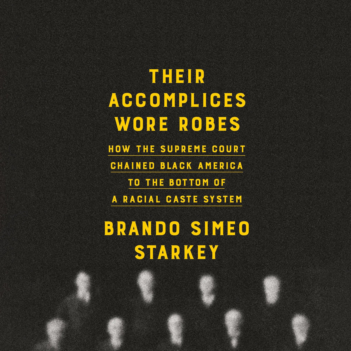 Their Accomplices Wore Robes