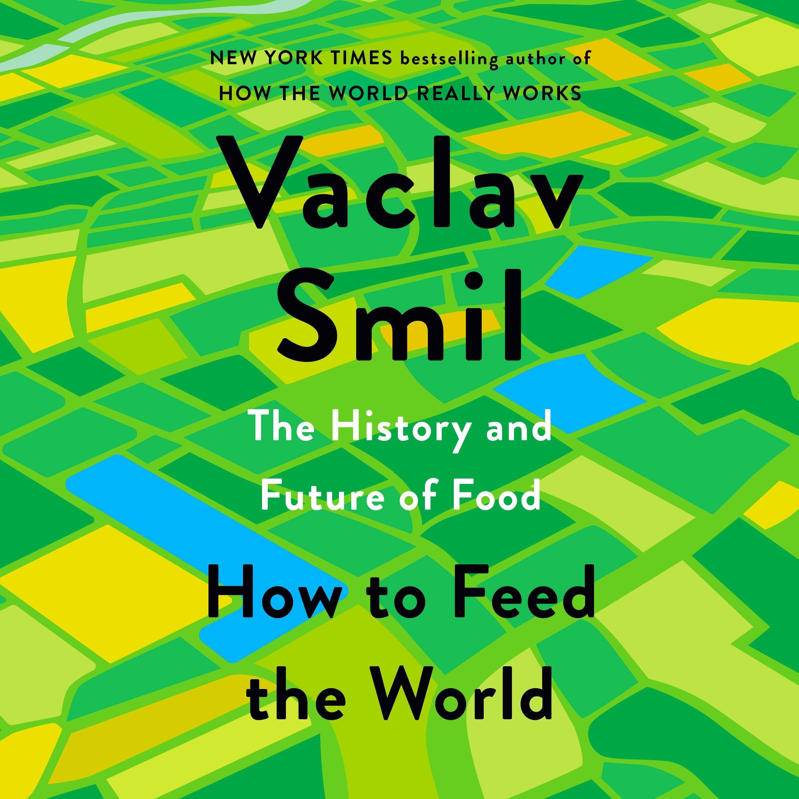 How to Feed the World