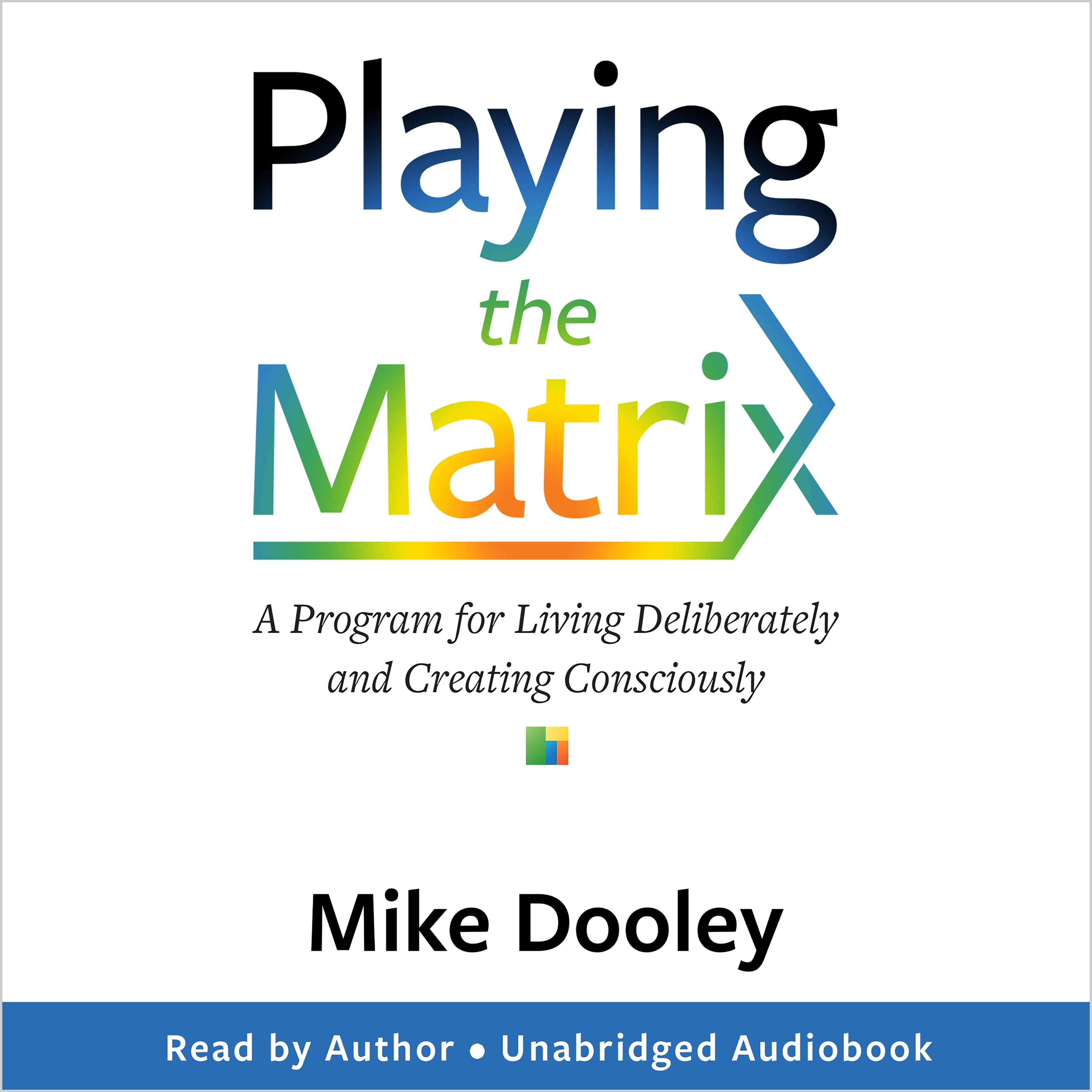 Playing the Matrix