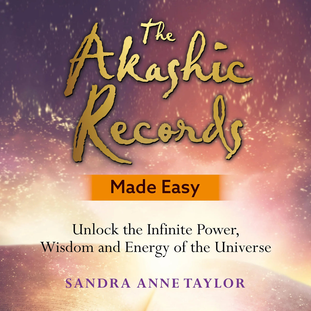 The Akashic Records Made Easy