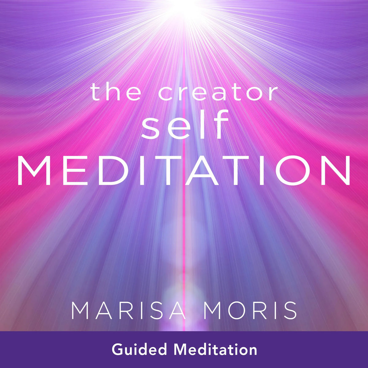 The Creator Self Meditation